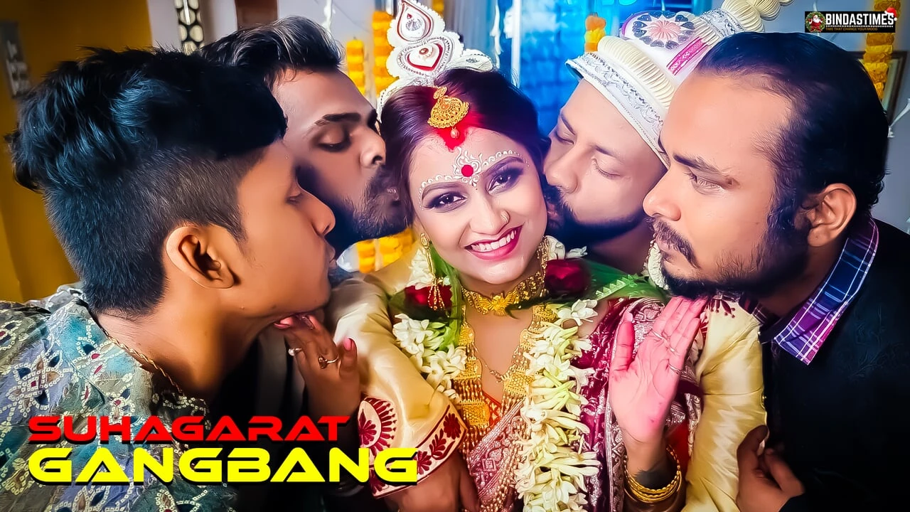 GangBang Suhagarat – Besi Indian Wife Very 1st Suhagarat with Four Husband ( Full Movie )